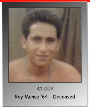 A1-002 Ray Munoz �64 - Deceased